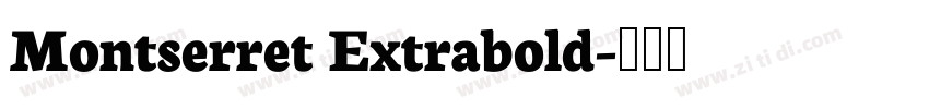 Montserret Extrabold字体转换